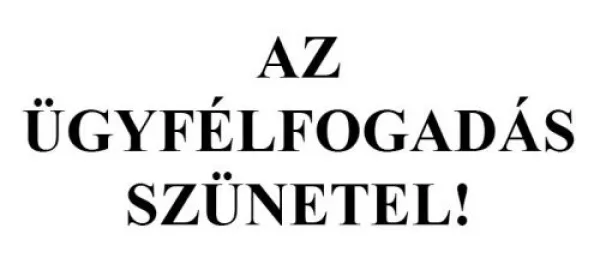 Ügyfélfogadási szünet