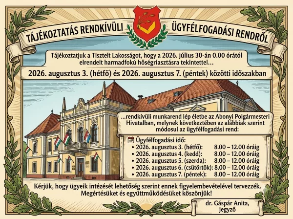 Tájékoztató  ügyfélfogadási idő változásáról  (a rendkívüli hőségre tekintettel)