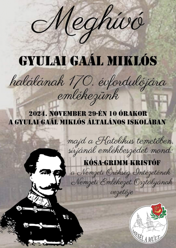 Gyulai Gaál Miklósra emlékezünk