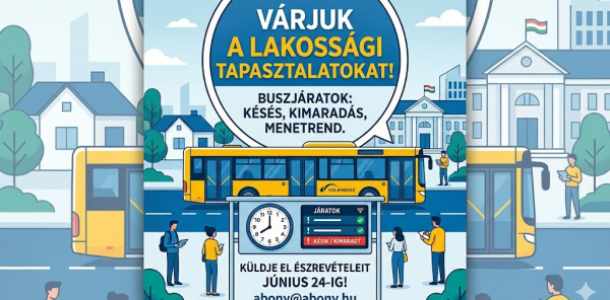 Buszjáratok: Várjuk a lakossági tapasztalatokat