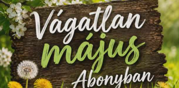 🌱 Hagyjuk élni a természetet! – Indul a „Vágatlan Május” Abonyban is! 🌸🐝